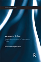 Marta Dominguez Diaz - Women in Sufism