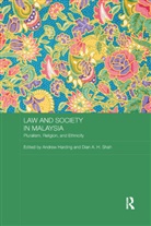 Andrew Shah Harding, Andrew Harding, Dian A H Shah, Dian A. H. Shah - Law and Society in Malaysia