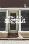 Steven Miles, Miles Steven - Retail and the Artifice of Social Change