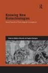 Matthias Rodrigues Wienroth, Eugénia Rodrigues, Matthias Wienroth, Wienroth Matthias - Knowing New Biotechnologies