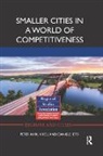 Daniele Ietri, Ietri Daniele, Peter Karl Kresl, Peter Karl Ietri Kresl, Kresl Peter Karl - Smaller Cities in a World of Competitiveness