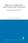 Thomas L Thompson, Thomas L. Thompson, Thompson Thomas L. - Biblical Narrative and Palestine''s History