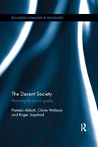 Pamela Abbott, Pamela Wallace Abbott, Roger Sapsford, Claire Wallace - Decent Society