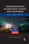 Greg Halseth, Greg Halseth - Transformation of Resource Towns and Peripheries
