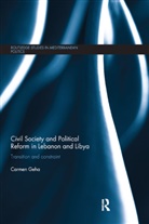 Carmen Geha, Carmen (American University of Beirut) Geha - Civil Society and Political Reform in Lebanon and Libya