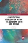 Paul (University of Trento Blokker, Paul Blokker - Constitutional Acceleration Within the European Union and Beyond