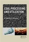T. Gouricharan, Gouricharan T., D V Subba Rao, D. V. Subba Rao, D.v. Gouricharan Subba Rao, Subba Rao D.V. - Coal Processing and Utilization