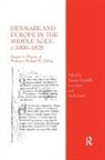 Kerstin Kjr Hundahl, Kerstin Hundahl, Lars Kjær, Niels Lund - Denmark and Europe in the Middle Ages, C.10001525