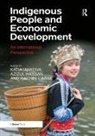 Katia Hassan Iankova, Azizul Hassan, Katia Iankova, Rachel L'Abbe, L'Abbe Rachel - Indigenous People and Economic Development