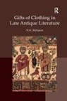 Nikki Rollason - Gifts of Clothing in Late Antique Literature