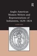 Cathy Rex - Anglo American Women Writers and Representations of Indianness, 1629 182