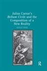 Ayelet Peer - Julius Caesar''s Bellum Civile and the Composition of a New Reality