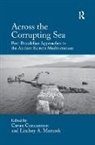 Cavan Mazurek Concannon, Cavan Concannon, Lindsey A. Mazurek - Across the Corrupting Sea
