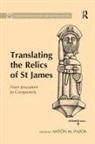 Anton M. Pazos, Antón M Pazos, Anton M. Pazos, Antón M. Pazos - Translating the Relics of St James