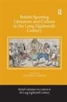 Sharon Harrow - British Sporting Literature and Culture in the Long Eighteenth Century