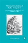 Tamara S Wagner - Victorian Narratives of Failed Emigration