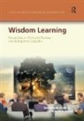 Wendelin Gunnlaugson Kupers, Olen Gunnlaugson, Gunnlaugson Olen, Wendelin Küpers - Wisdom Learning