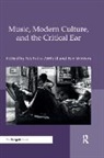 Nicholas Attfield, Nicholas Winters Attfield, Attfield Nicholas, Ben Winters, Winters Ben - Music, Modern Culture, and the Critical Ear