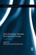 Ralf Keevak Hertel, Ralf Hertel, Michael Keevak, Keevak Michael - Early Encounters Between East Asia and Europe Telling Failures
