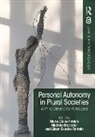Marie-Claire Graziadei Foblets, Marie-Claire Foblets, Foblets Marie-Claire, Michele Graziadei, Graziadei Michele, Alison Renteln... - Personal Autonomy in Plural Societies