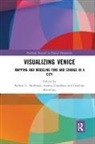 Kristin L. (Duke University Huffman, Caroline Bruzelius, Bruzelius Caroline, Andrea Giordano, Kristin L Huffman, Kristin L. Huffman - Visualizing Venice