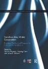 Patricia (Xiamen University Wouters, Patricia Chen Wouters, Huiping Chen, James E. Nickum, Nickum James E., Patricia Wouters... - Transboundary Water Cooperation