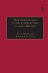 Barbara A Suess, Barbara A. Suess, Julie Nash - New Approaches to the Literary Art of Anne Bronte