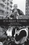 Philippe Gavi, Jean-Paul Sartre, Jean-Paul Gavi Sartre, Pierre Victor - It Is Right to Rebel