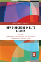 Olav Heilbron Korsnes, Felix Bühlmann, Johan Heilbron, Johs Hjellbrekke, Johs. Hjellbrekke, Olav Korsnes... - New Directions in Elite Studies
