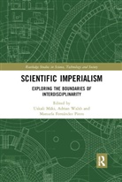 Uskali Walsh Maki, Manuela Fernández Pinto, Uskali Mäki, Adrian Walsh - Scientific Imperialism