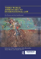 Usha Reynolds Natarajan, Amar Bhatia, Usha Natarajan, John Reynolds, Sujith Xavier - Third World Approaches to International Law