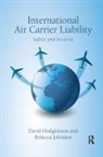 David Hodgkinson, David Johnston Hodgkinson, Hodgkinson David, Rebecca Johnston - International Air Carrier Liability