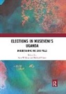 Sam (University of Oxford Wilkins, Sam Vokes Wilkins, Richard Vokes, Vokes Richard, Sam Wilkins - Elections in Museveni''s Uganda