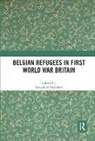 Jacqueline Jenkinson, Jacqueline (University of Stirling Jenkinson, Jacqueline Jenkinson, Jenkinson Jacqueline - Belgian Refugees in First World War Britain