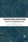 Briankle G. Sprenger Chang, Briankle G Chang, Briankle G. Chang, Florian Sprenger - Thinking Media and Beyond