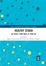 Daniel (University of Liverpool Parnell, Daniel Curran Parnell, Kathryn Curran, Curran Kathryn, Daniel Parnell, Parnell Daniel... - Healthy Stadia