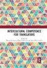 Daniel (University of Westminster Tomozeiu, Daniel Koskinen Tomozeiu, Adele D'Arcangelo, Kaisa Koskinen, Koskinen Kaisa, Daniel Tomozeiu... - Intercultural Competence for Translators