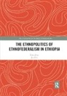 Jan Erk, Jan Erk, Erk Jan - Ethnopolitics of Ethnofederalism in Ethiopia