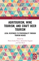 Maria Giulia (Gran Sasso Science Institute Pezzi, Alessandra Faggian, Faggian Alessandra, Maria Giulia Pezzi, Neil Reid - Agritourism, Wine Tourism, and Craft Beer Tourism