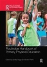 Gerald (Ucfb Etihad Campus Griggs, Gerald Petrie Griggs, Gerald Griggs, Griggs Gerald, Kirsten Petrie - Routledge Handbook of Primary Physical Education