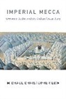 Michael Christopher Low - Imperial Mecca