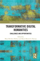 Mary Mcaleer (Seton Hall University Balkun, Mary McAleer Balkun, Balkun Mary McAleer, Marta Mestrovic Deyrup, Deyrup Marta Mestrovic - Transformative Digital Humanities