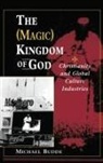 Michael Budde, Michael L Budde - (Magic) Kingdom of God