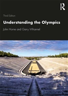 John Horne, John (University of Central Lancashire Horne, John Whannel Horne, Garry Whannel, Whannel Garry - Understanding the Olympics