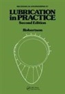 W L Robertson, W. L. Robertson, Robertson W. L. - Lubrication in Practice