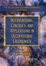 William S. (The Ohio State University Marras, William S. Karwowski Marras, Waldemar Karwowski, Karwowski Waldemar, William S Marras, William S. Marras... - Interventions, Controls, and Applications in Occupational Ergonomics