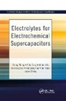 Yida Deng, Deng Yida, Xiaopeng Han, Han Xiaopeng, Wenbin Hu, Hu Wenbin... - Electrolytes for Electrochemical Supercapacitors