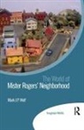 Mark Wolf, Mark J P Wolf - World of Mister Rogers Neighborhood