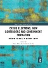 Anna (University of Florence Bosco, Anna Verney Bosco, Anna Bosco, Bosco Anna, Susannah Verney, Verney Susannah - Crisis Elections, New Contenders and Government Formation