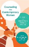 Suzanne Degges-White, Suzanne Kepic Degges-White, Degges-White Suzanne, Marcela Kepic, Wendy Killam - Counseling the Contemporary Woman